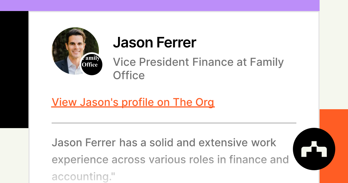 Jason Ferrer - Vice President Finance at Family Office